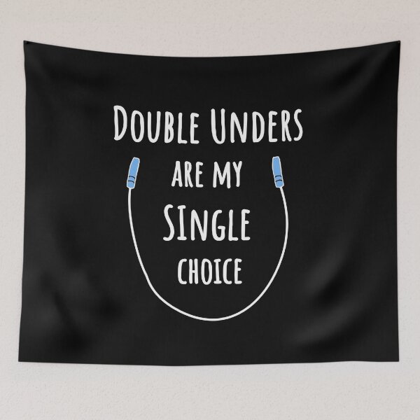Item preview, Double Unders are my single choice Fitness motivation gym slogan designed and sold by plumpjose.