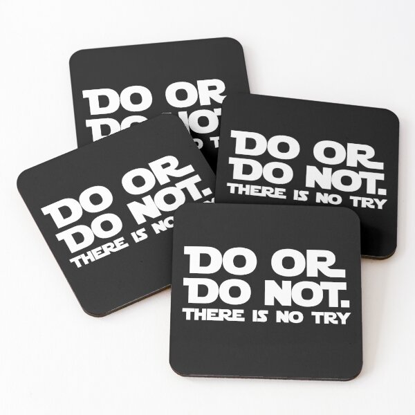 Item preview, Do Or Do Not There Is No Try designed and sold by HighCiti.