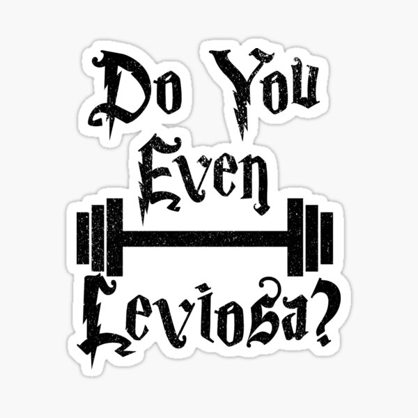 Item preview, Do You Even Leviosa designed and sold by HighCiti.