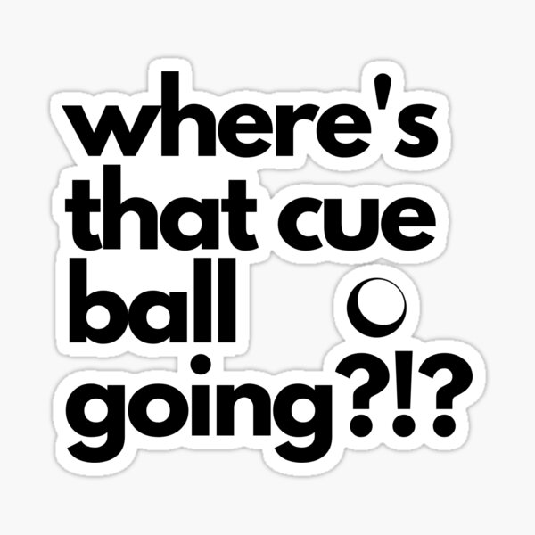 Item preview, Where's that Cue Ball Going? Snooker designed and sold by Amandalee Jones.
