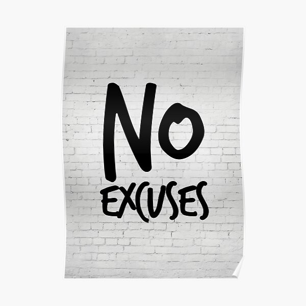 Motivational Art, Fitness Motivation, No excuses Poster
