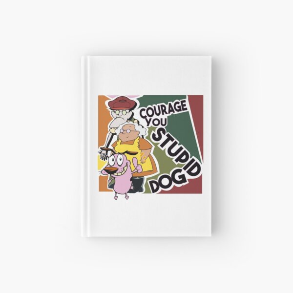 Courage The Cowardly Dog - Courage, You Stupid Dog Hardcover Journal