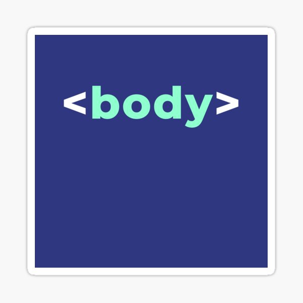 Body Html Tag Sticker For Sale By Mstfcntrk Redbubble 0805