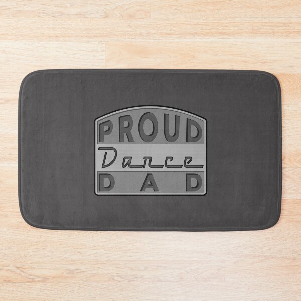 Item preview, Proud Dance Dad designed and sold by CuriousCurios.