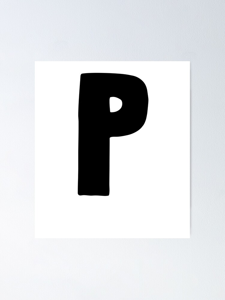 Letter P Cute Alphabet Initials Poster By Depressedstraik Redbubble