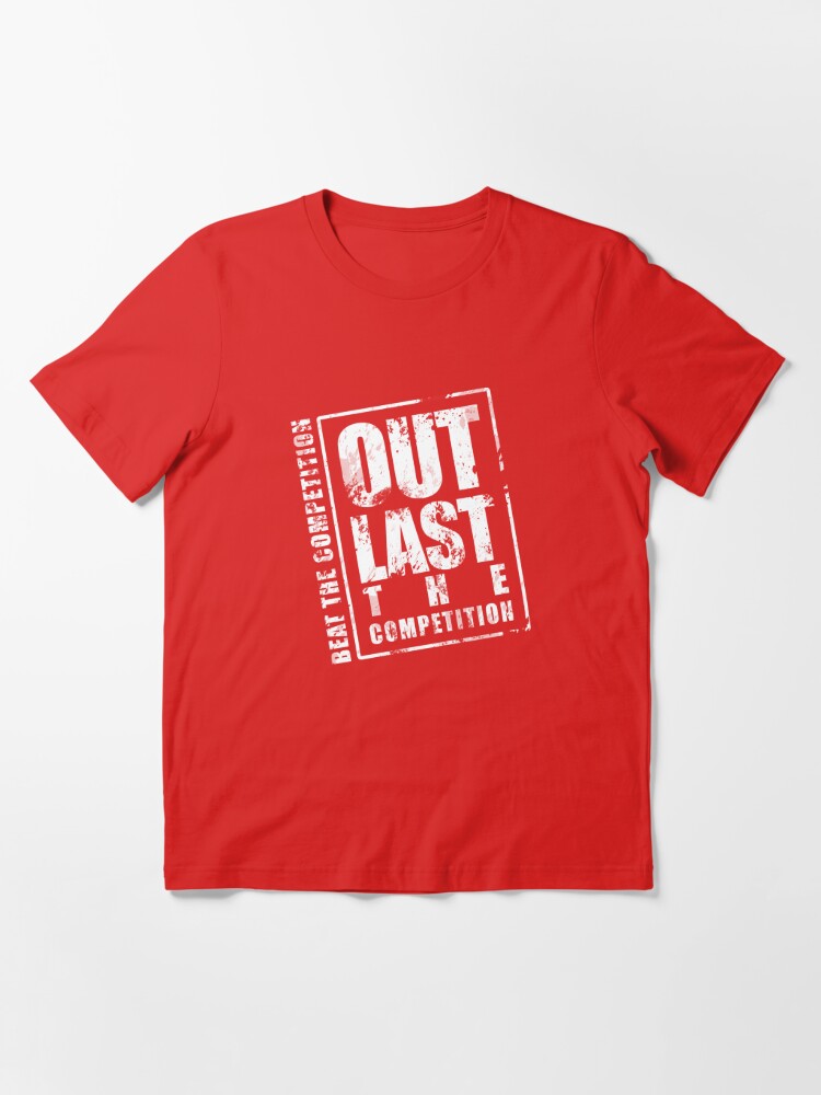 "Out Last The Competition - Red" T-shirt by Adamzworld | Redbubble