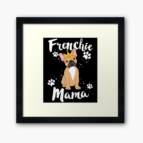 Item preview, French Bulldog Frenchie Mama Women Mother Mom Dog Lover designed and sold by 14thFloor.