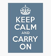 keep calm and carry on Photographic Print