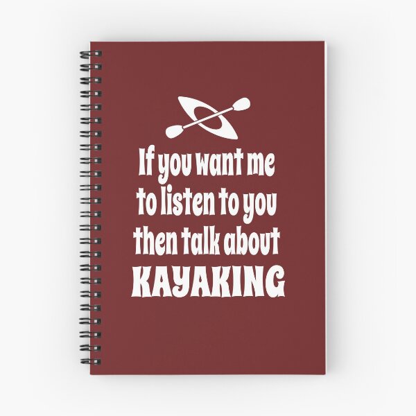 Item preview, If You Want Me To Listen To You Then Talk About Kayaking designed and sold by Merch-Tees.