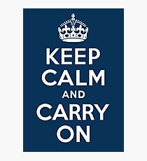keep calm and carry on Photographic Print