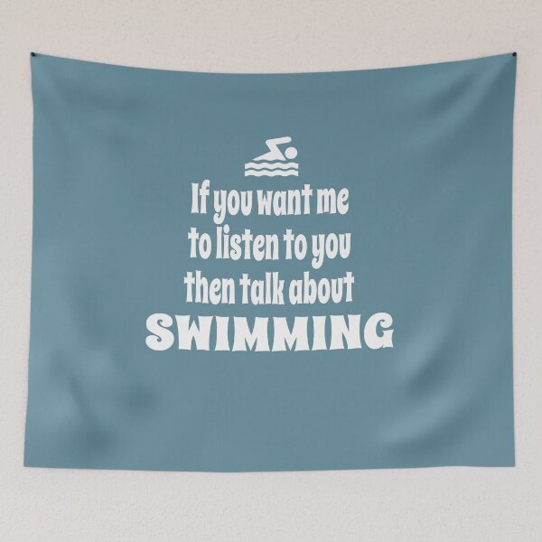 Item preview, If You Want Me To Listen To You Then Talk About Swimming designed and sold by Merch-Tees.