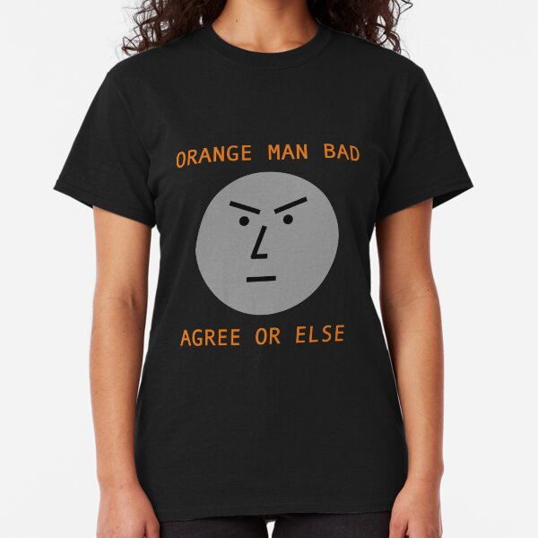 NPC Orange Man Bad Classic T-Shirt