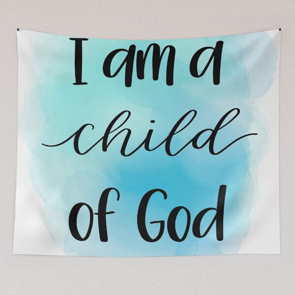 Item preview, I am a child of God designed and sold by Rebecca Claire Designs.