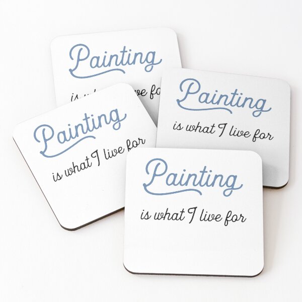 Item preview, painting is what I live for designed and sold by Vectorqueen.