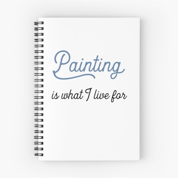Item preview, painting is what I live for designed and sold by Vectorqueen.