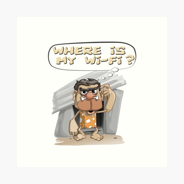 Caveman Free Wi-Fi Joke Art Print