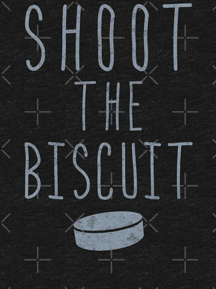 "Hockey Slang, Shoot The Biscuit" Tshirt by gamefacegear Redbubble