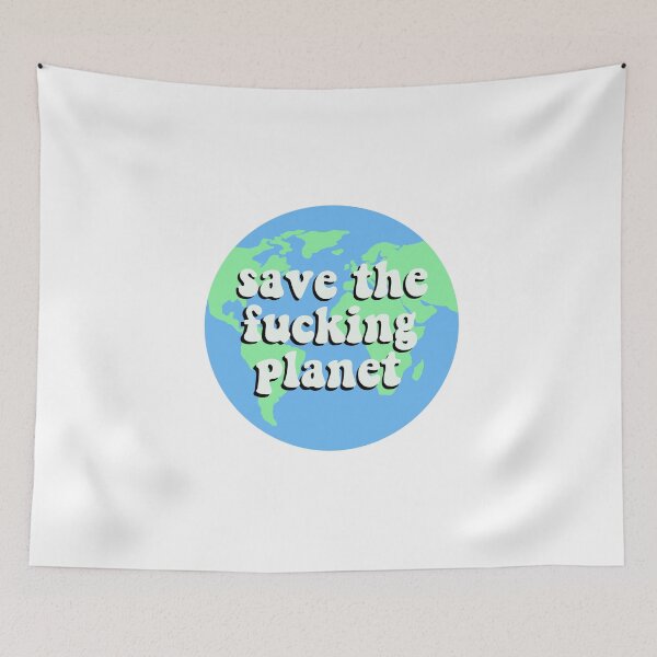 Item preview, save the fucking planet designed and sold by Paige Harken Design.