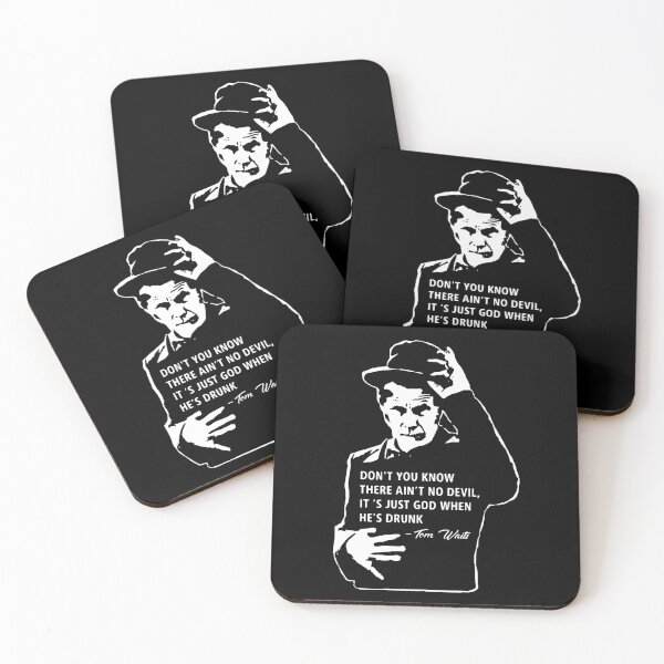 Tom Waits Don't You Know Quote Coasters (Set of 4)