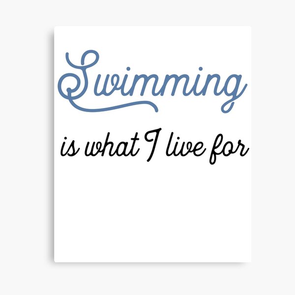 Item preview, swimming is what I live for designed and sold by Vectorqueen.