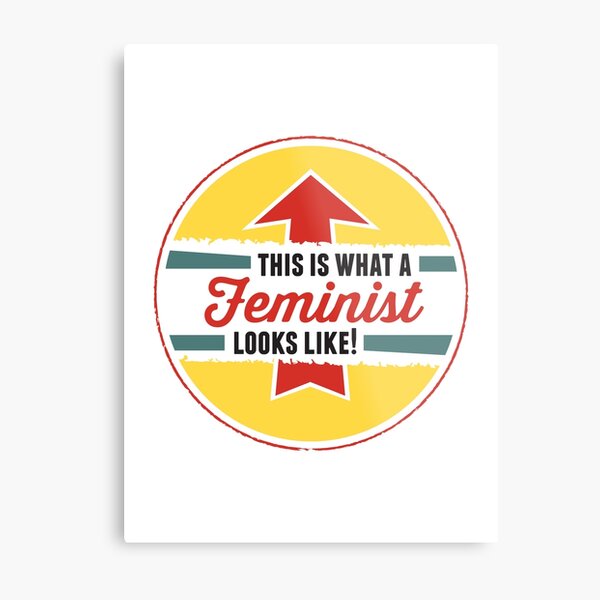 This is what a Feminist Looks Like Metal Print