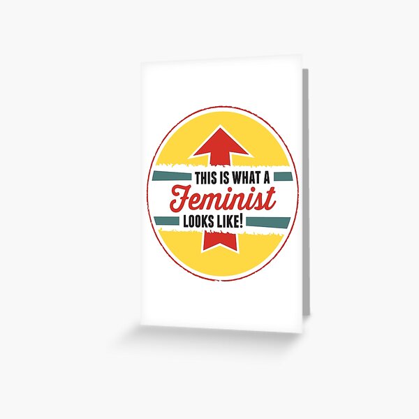 This is what a Feminist Looks Like Greeting Card