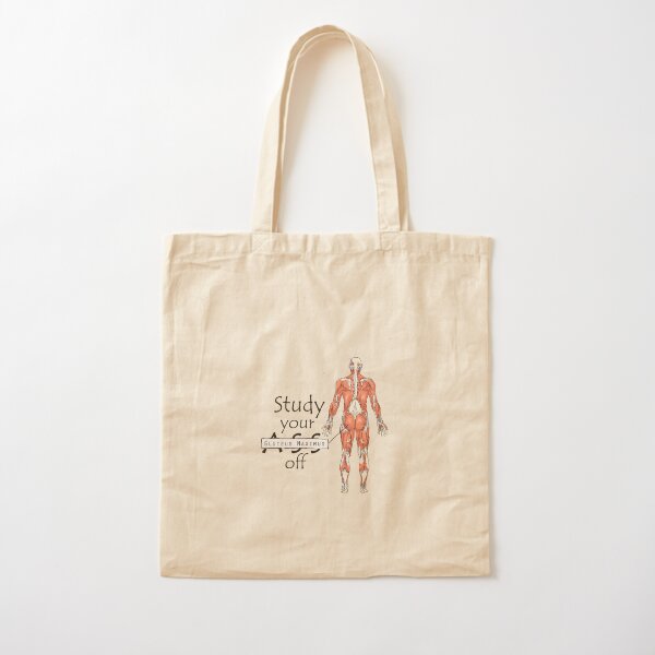 Study your Gluteus Maximus Off  Cotton Tote Bag