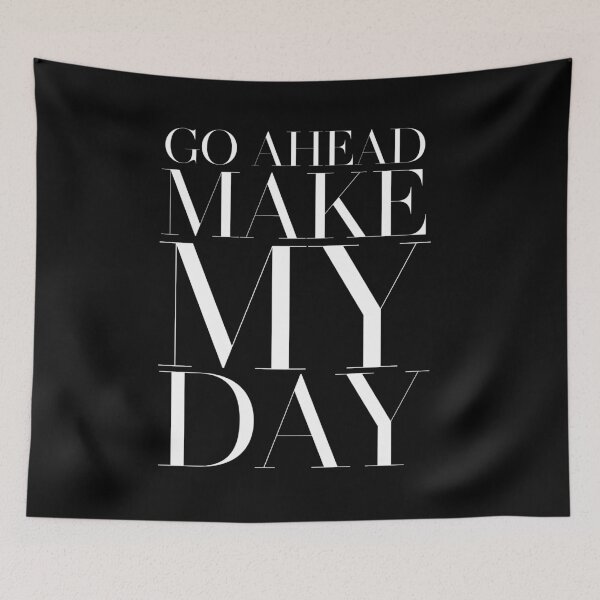 Item preview, Go ahead, make my day designed and sold by Urosek.