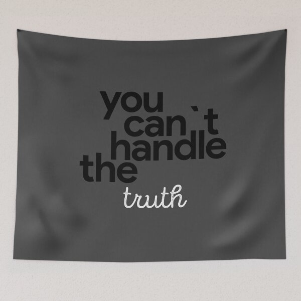 Item preview, You can`t handle the truth designed and sold by Urosek.