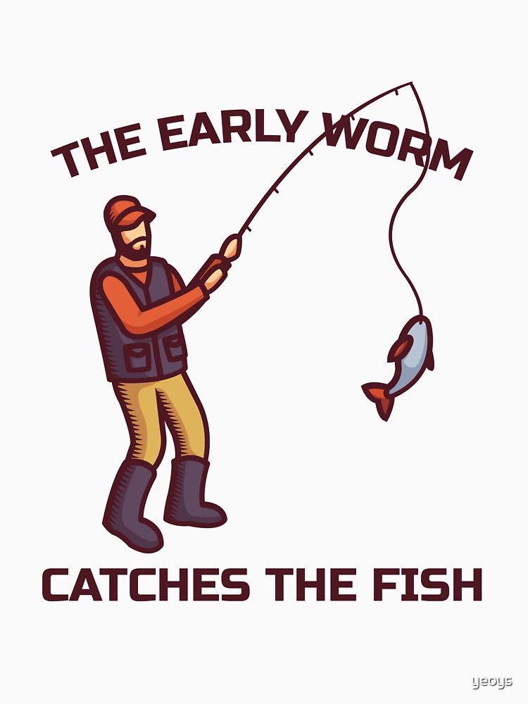 The Early Worm Catches The Fish - Funny Fishing by yeoys