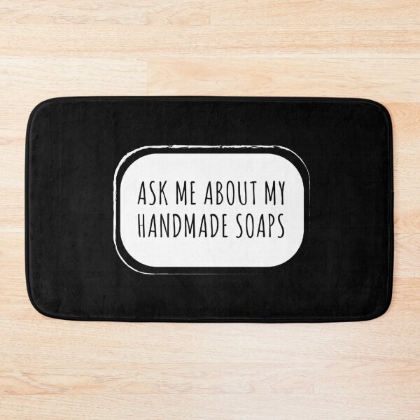 Item preview, Ask Me About Handmade Soaps Gift Hobby designed and sold by MooonTees.