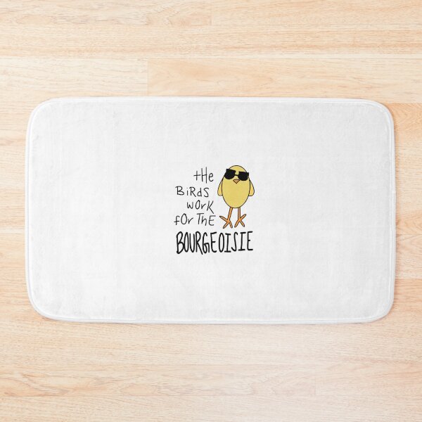 Item preview, The Birds Work for the Bourgeoisie designed and sold by Annie Scharstein.