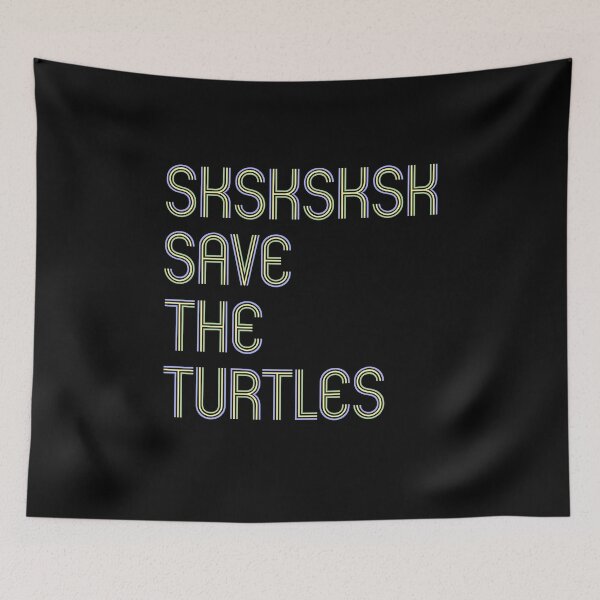 Item preview, Sksksksk Save the turtles Basic Girl Gift designed and sold by theshirtinator.