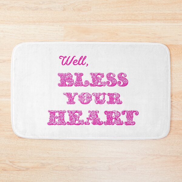 Item preview, Well, Bless Your Heart - hot pink text designed and sold by Christine Philbrick.