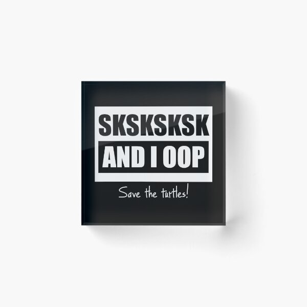 Artikelvorschau, Save The Turtles Sksksksk And I Oop Internet Meme Basic Simple Design Girl Geschenk entworfen und verkauft von theshirtinator.