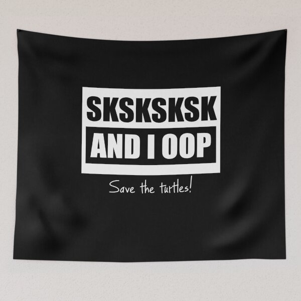 Item preview, Save The Turtles Sksksksk And I Oop Internet Meme Simple Basic Girl Gift designed and sold by theshirtinator.
