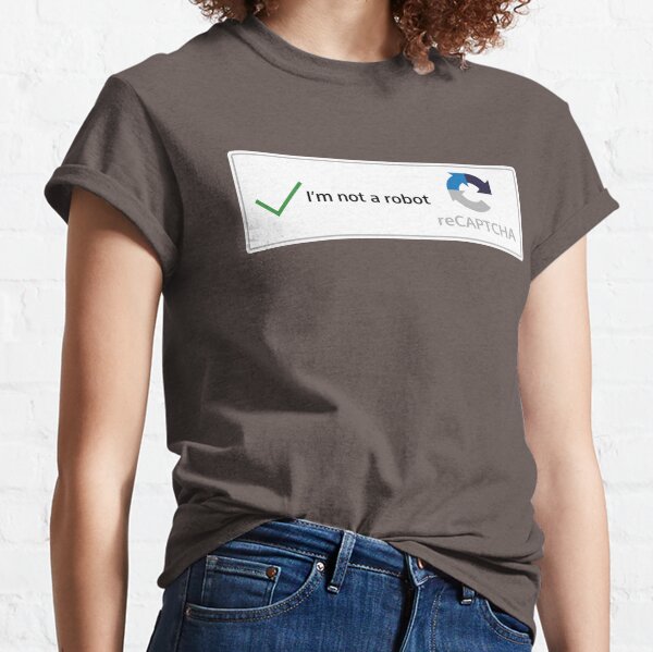 I'm not a robot Classic T-Shirt