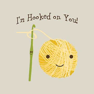 Cute and funny I'm Hooked on you Crochet hook and Yarn design iPhone Case  for Sale by Eggtooth