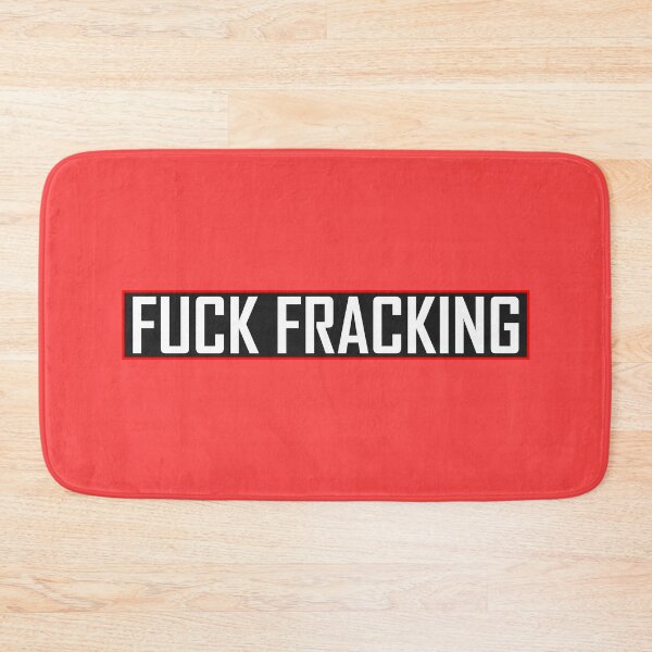 Item preview, Fuck Fracking designed and sold by HiddenStar02.