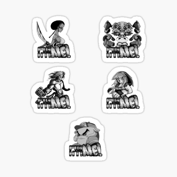 FIGHT ME! - Set of 5 Unique Stickers! Sticker