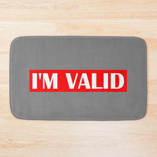 Item preview, I'm Valid  designed and sold by HiddenStar02.