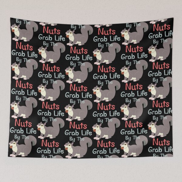 Item preview, Squirrel Grab Life by the Nuts designed and sold by OMyDesigns.