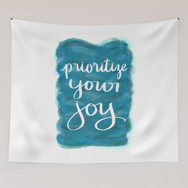 Item preview, Prioritize Your Joy designed and sold by strongpurpose.