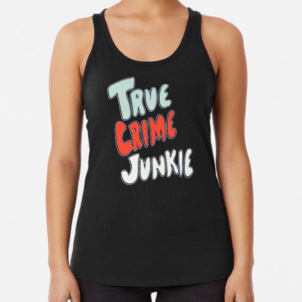 True Crime Junkie Handlettered Script Red White and Blue Racerback Tank Top