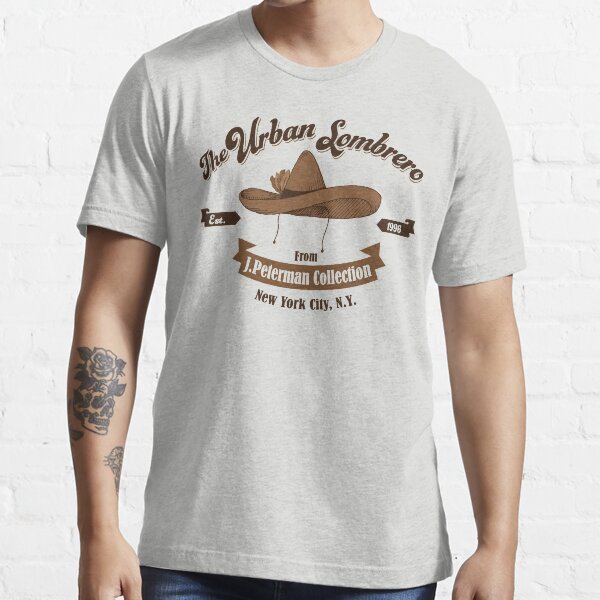 "The Urban Sombrero by J Peterman" Tshirt by alhern67 Redbubble