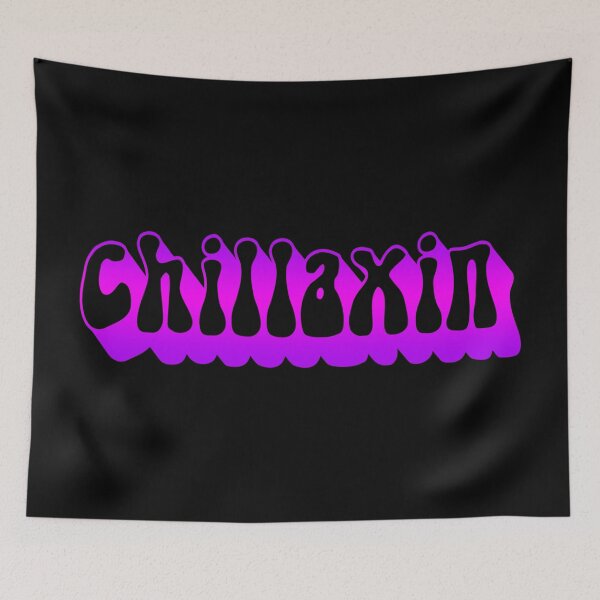 Item preview, CHILLAXIN designed and sold by BobbyG305.