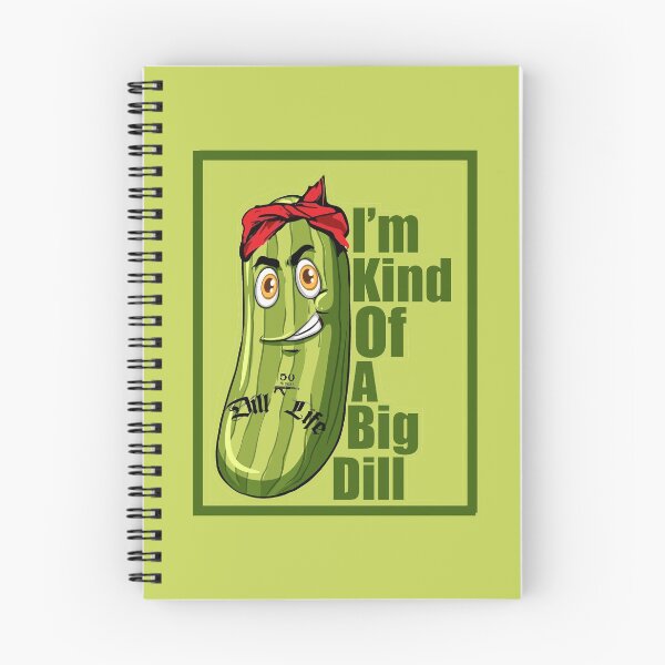 Item preview, I'm Kind Of a Big Dill designed and sold by EunoiaDynasty.
