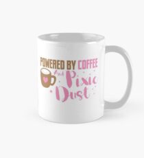 Powered by coffee and pixie dust Classic Mug