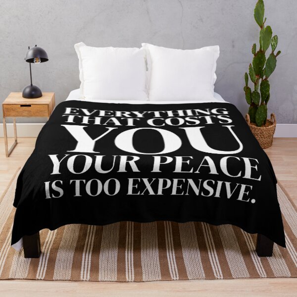 Item preview, Everything that costs you your peace is too expensive designed and sold by Urosek.