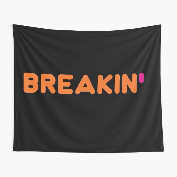 BREAKIN' Tapestry